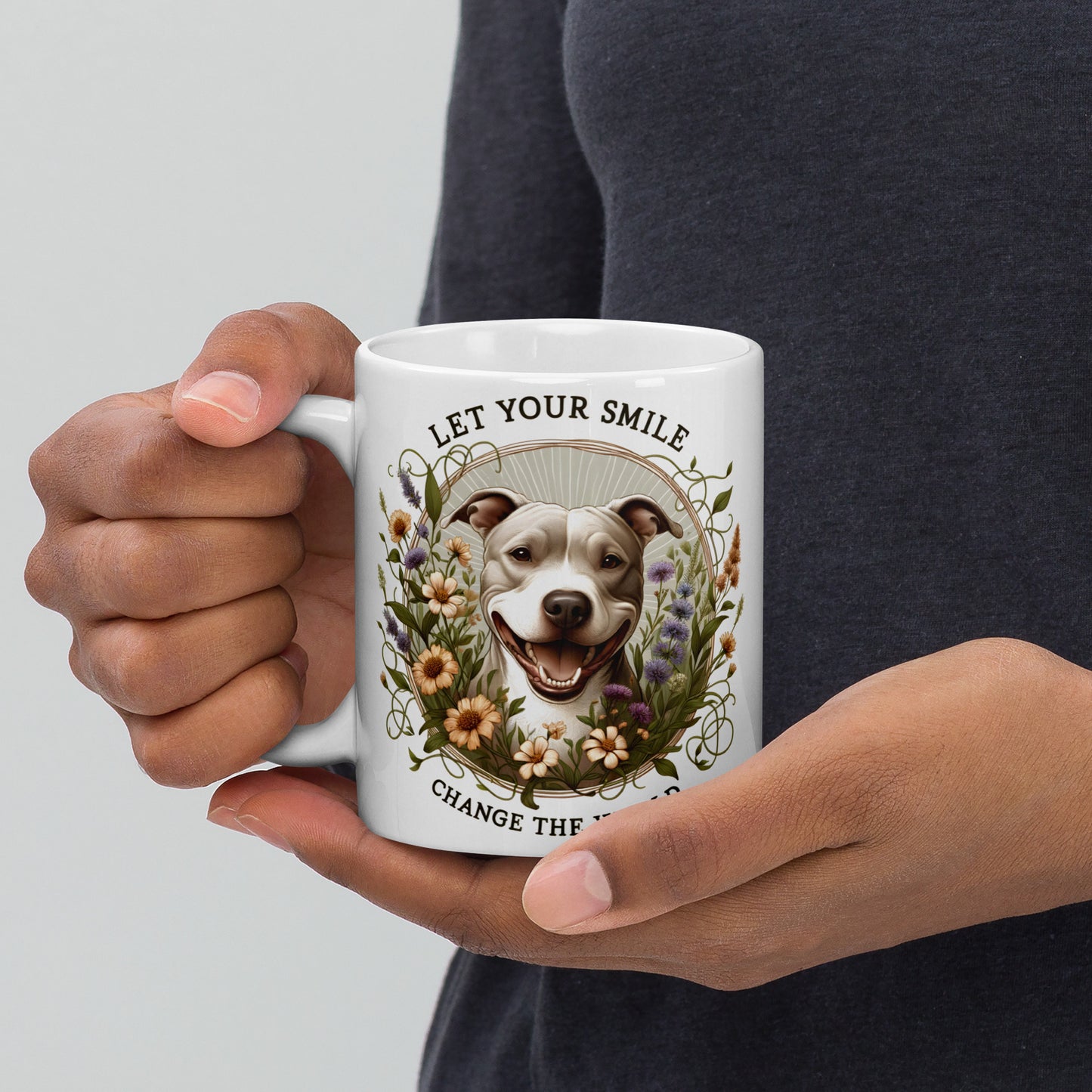 Pit Bull Mug "Let Your Smile Change The World" - Pittie Choy