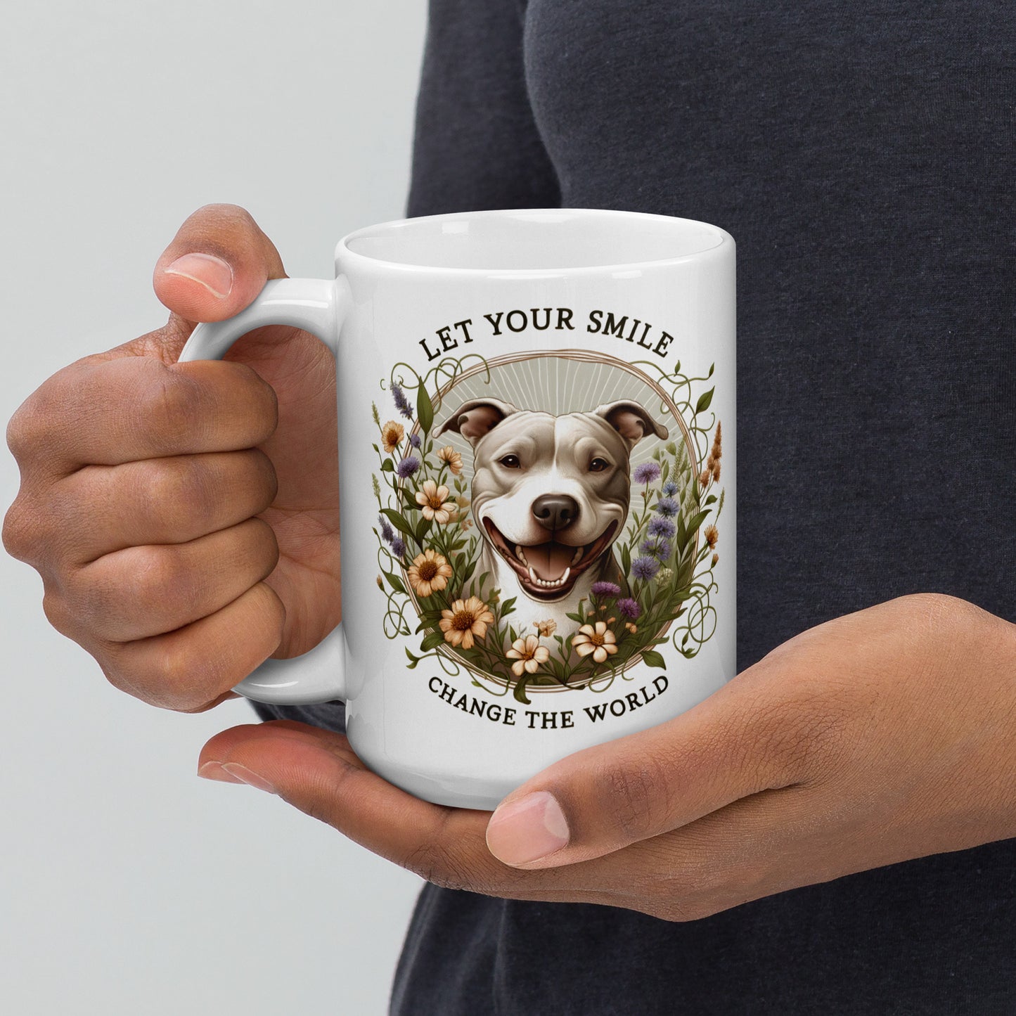 Pit Bull Mug "Let Your Smile Change The World" - Pittie Choy