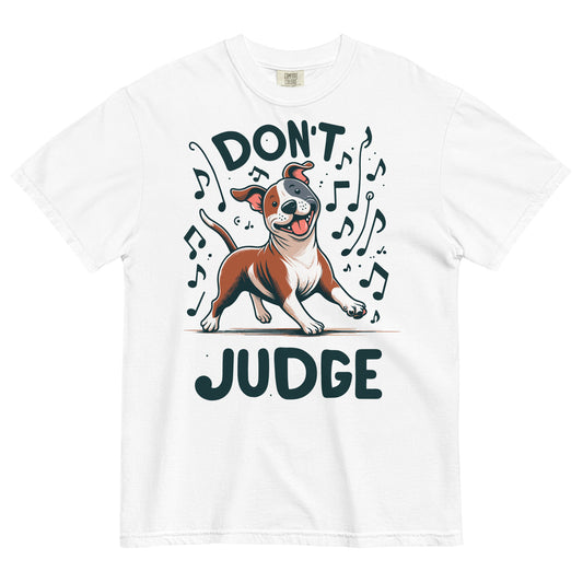 Don't Judge Playful Melody Pitbull Unisex T-Shirt - Pittie Choy