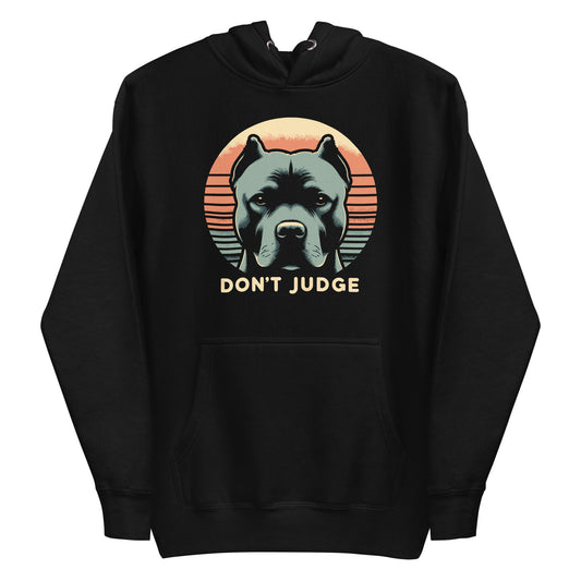 Sunset Vigil 'Don't Judge' Unisex Pitbull Hoodie - Pittie Choy