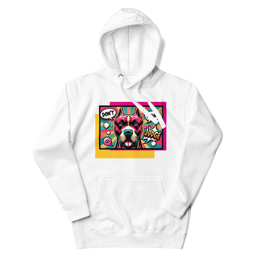 Pop Culture 'Don't Judge' Unisex Pitbull Hoodie - Pittie Choy