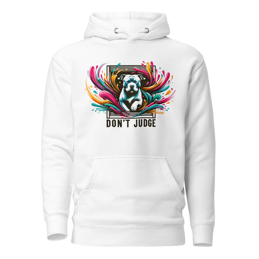 "Don't Judge" - Vibrant Pitbull Advocate Hoodie - Pittie Choy