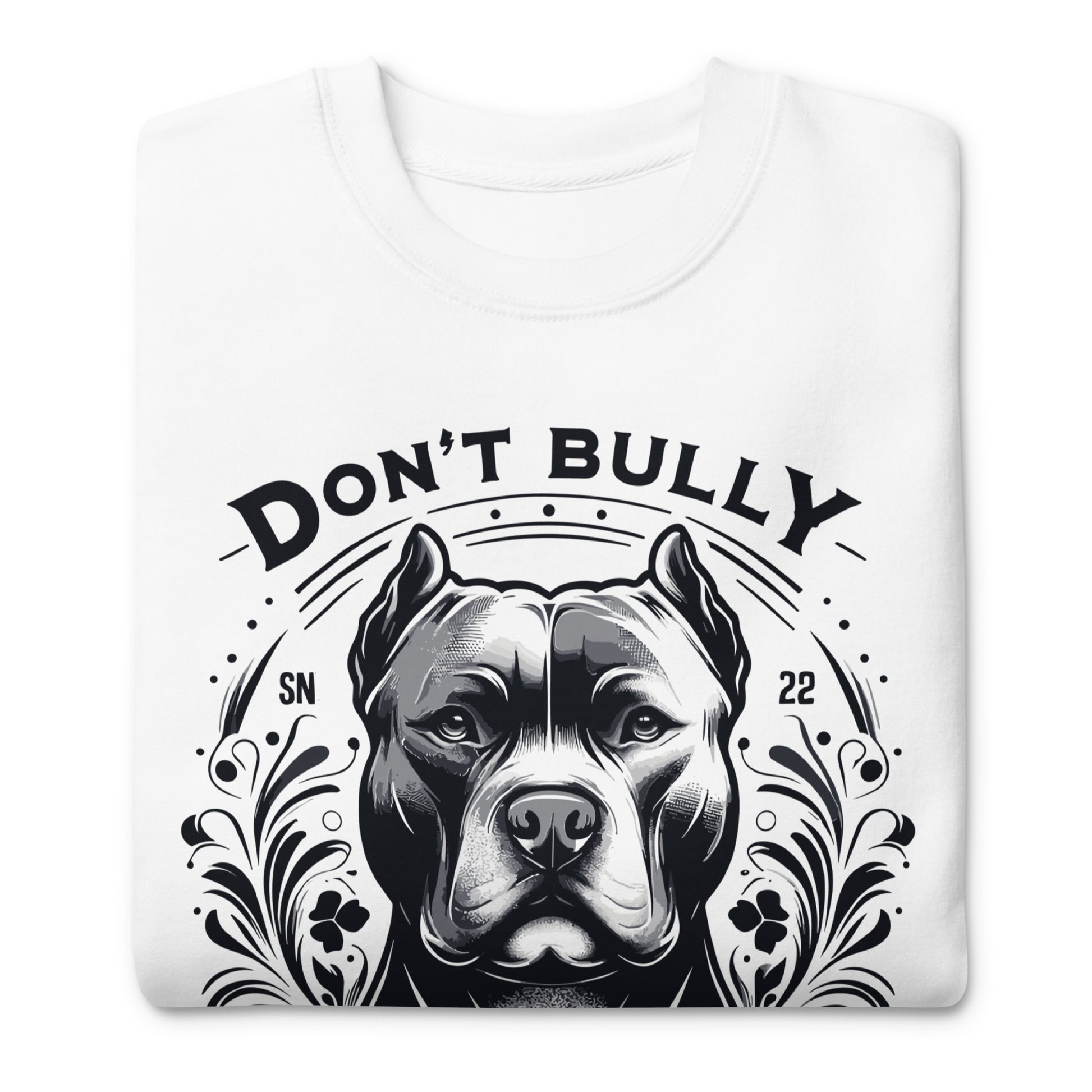Unisex Premium Don't Bully My Breed Sweatshirt - Pittie Choy