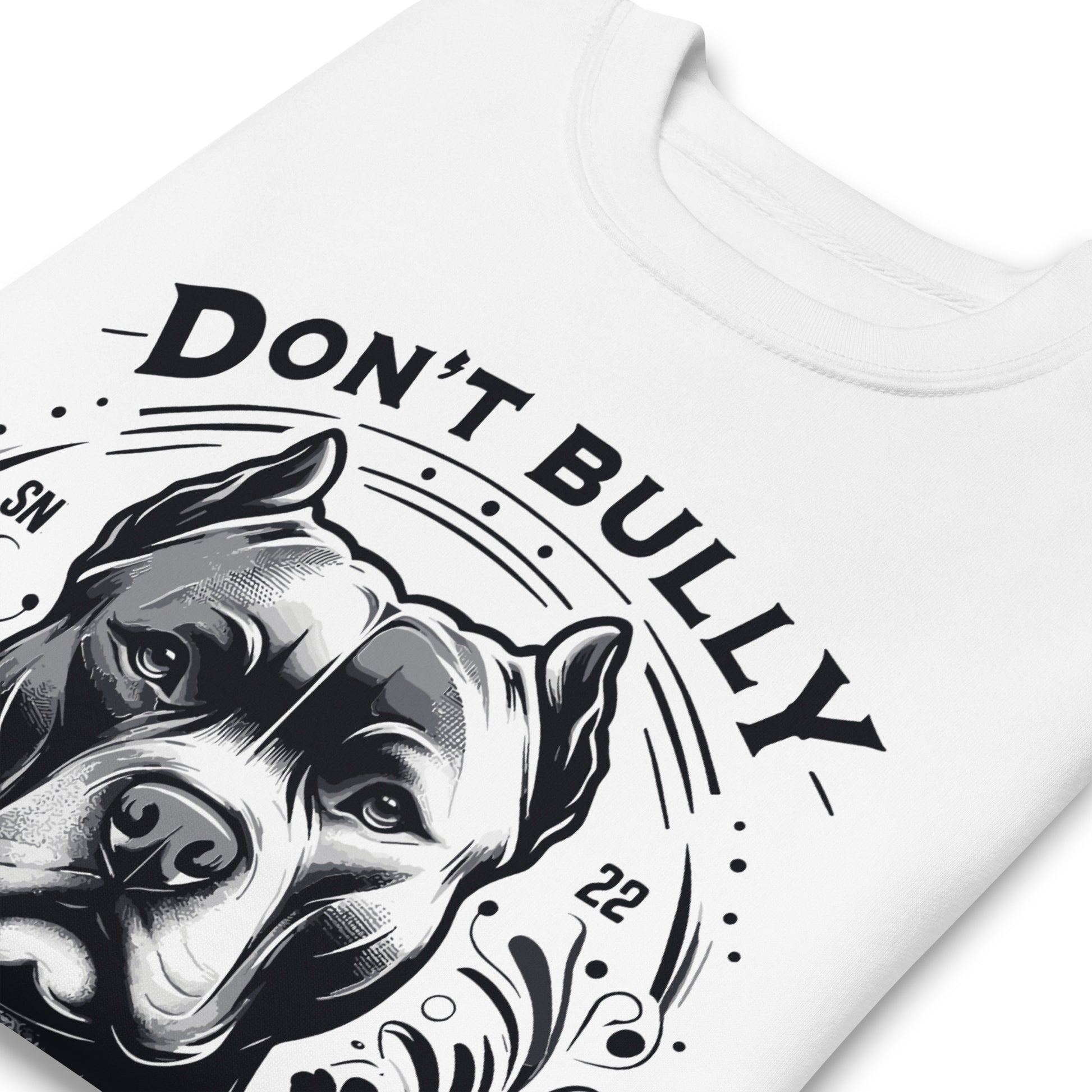 Unisex Premium Don't Bully My Breed Sweatshirt - Pittie Choy