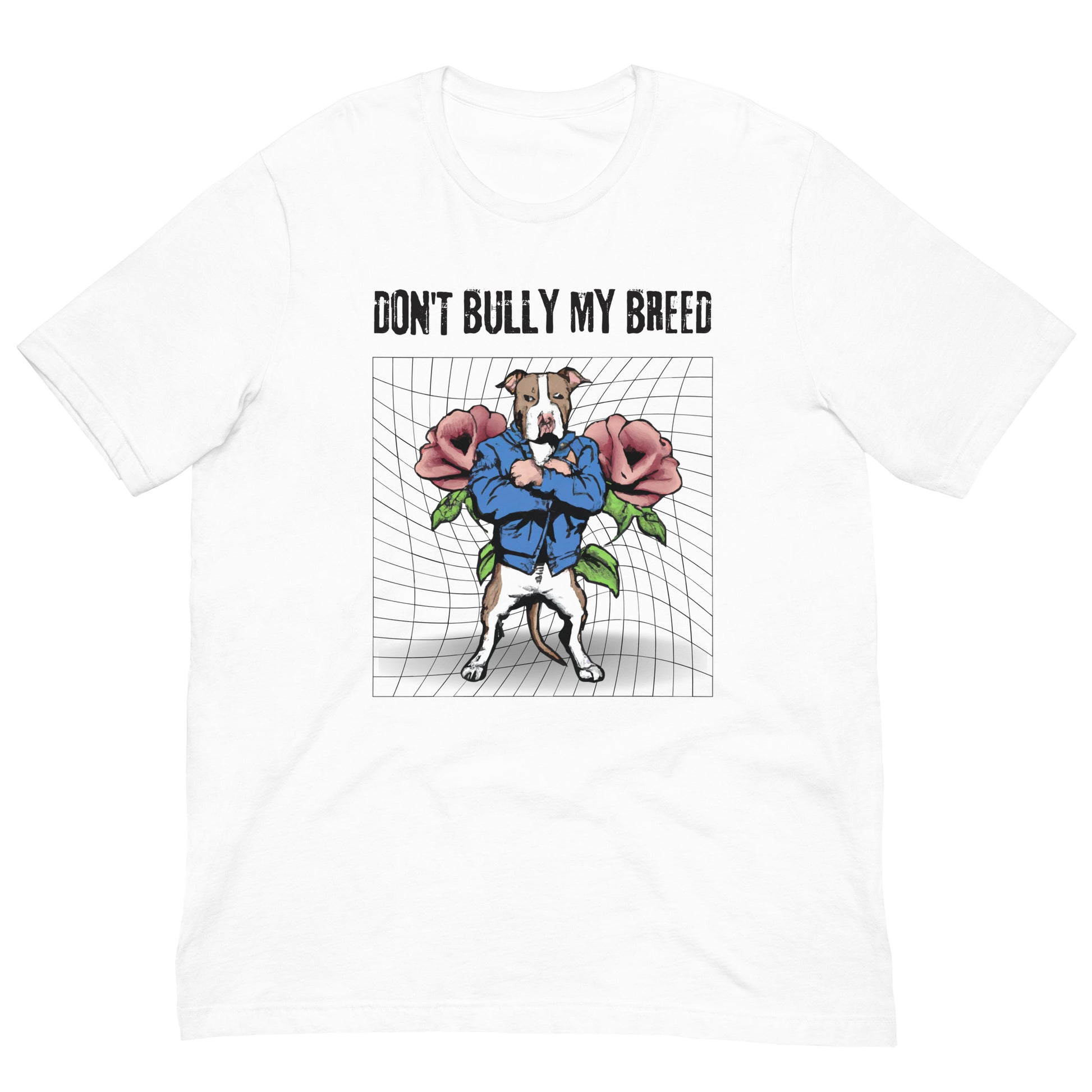 Don't Bully My Breed Unisex t-shirt - Roses - Pittie Choy